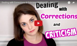 Read more about the article Dealing with Corrections & Criticism | Kathryn Morgan